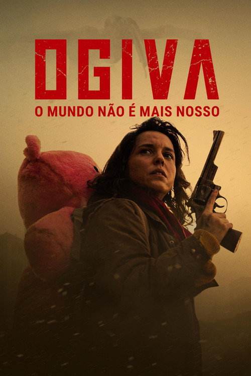 Ogiva: O Mundo Não é Mais Nosso (2024)